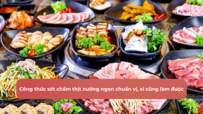 công thức sốt chấm thịt nướng tại nhà