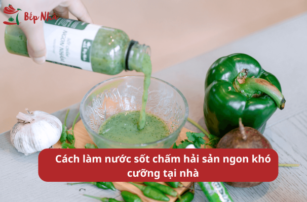 Cách làm nước sốt chấm hải sản