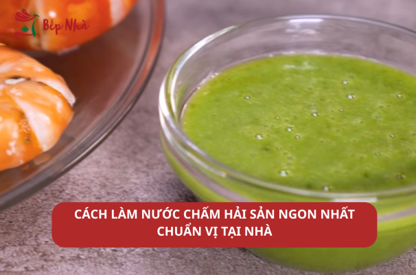 cách làm nước chấm hải sản ngon nhất