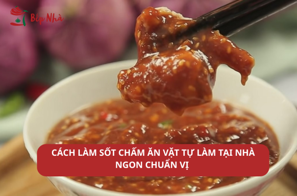 sốt chấm ăn vặt tự làm tại nhà