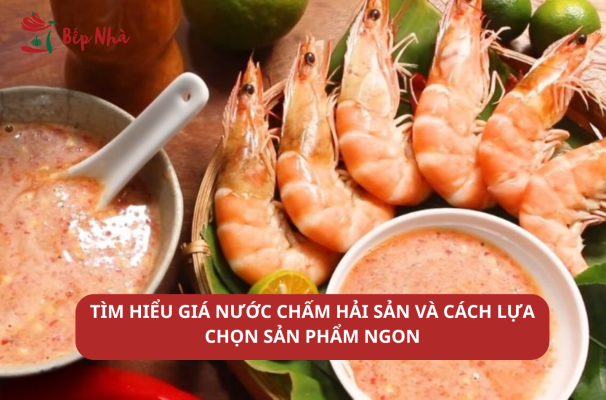 tìm hiểu giá nước chấm hải sản